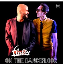 Flabby - On The Dancefloor