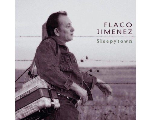 Flaco Jimenez - Sleepytown