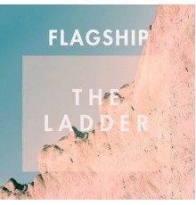 Flagship - The Ladder EP