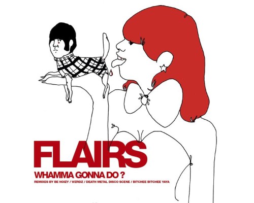 Flairs - Whamma Gonna Do? Ep