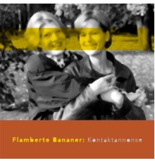 Flamberte Bananer - Kontaktannonse