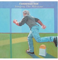Flamborough Head - Jumping The Milestone