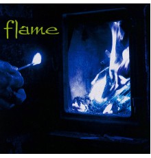 Flame - Flame