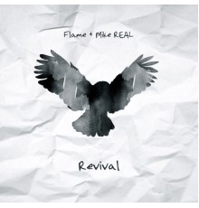 Flame and Mike REAL - Revival