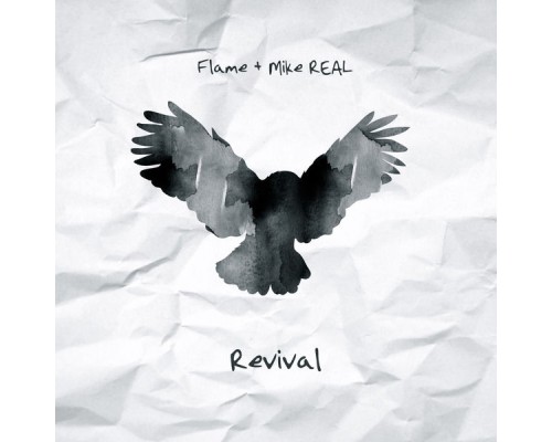 Flame and Mike REAL - Revival