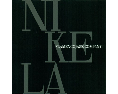 Flamenco Jazz Company - Nikela