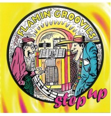 Flamin' Groovies - Step Up