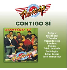 Flamingo - Contigo Sí