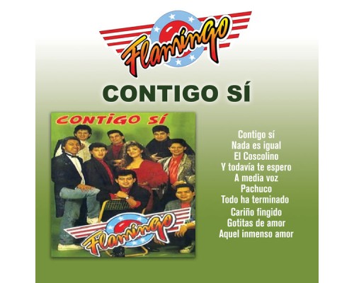 Flamingo - Contigo Sí