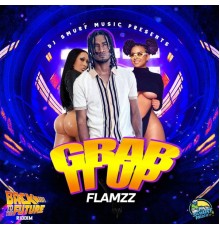 Flamzz - Grab It Up