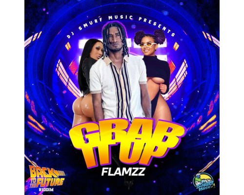 Flamzz - Grab It Up