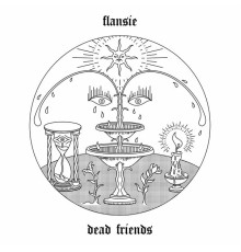 Flansie - Dead Friends