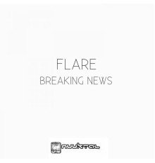 Flare - Breaking News