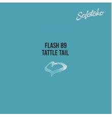 Flash 89 - Tattle Tail