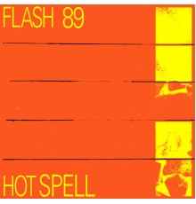 Flash 89 - Hot Spell