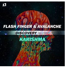 Flash Finger & AvAlanche - Karishma