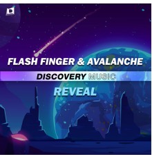 Flash Finger & AvAlanche - Reveal