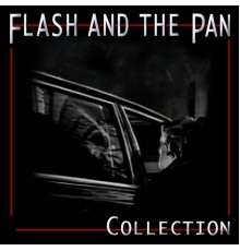 Flash & The Pan - Collection