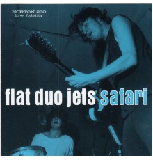 Flat Duo Jets - Safari