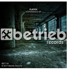 Flatch - Acperience EP (Original Mix)