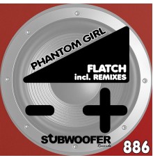 Flatch - Phantom Girl  (Remixes)