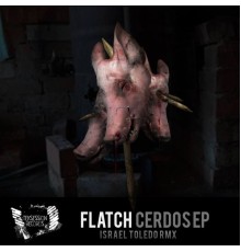 Flatch - Cerdos