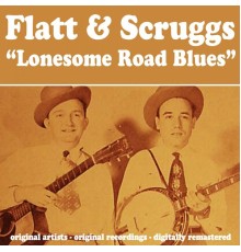 Flatt & Scruggs - Lonesome Road Blues