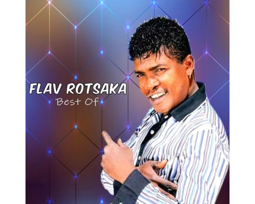 Flav Rotsaka - Best Of