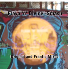 Flava N Divine - Smash