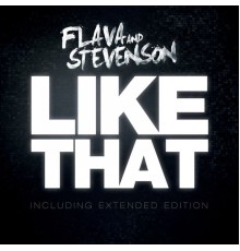 Flava & Stevenson - Like That