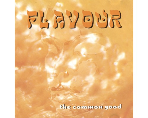 Flavour - The Common Good