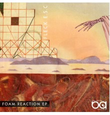 Fleck E.S.C - Foam Reaction