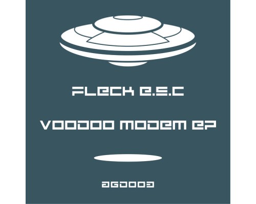 Fleck E.S.C - Voodoo Modem EP