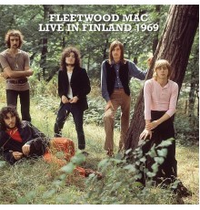 Fleetwood Mac - Live In Finland 1969 (Live)