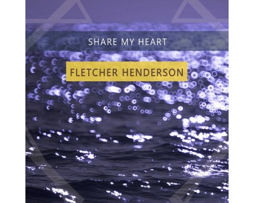 Fletcher Henderson - Share My Heart