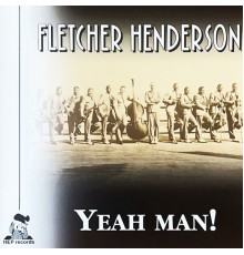 Fletcher Henderson - Yeah Man!