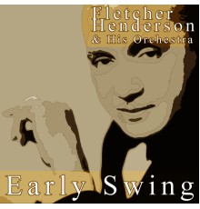 Fletcher Henderson - Early Swinging