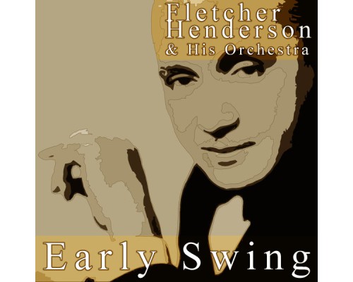 Fletcher Henderson - Early Swinging