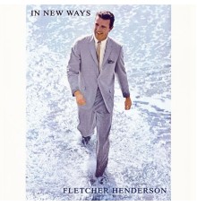 Fletcher Henderson - In New Ways