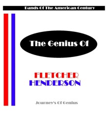 Fletcher Henderson - The Genius Of