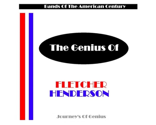 Fletcher Henderson - The Genius Of