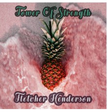 Fletcher Henderson - Tower Of Strength