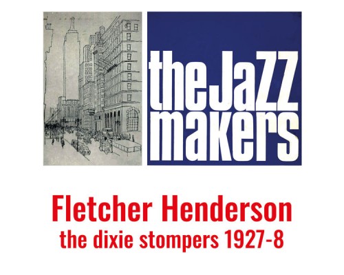 Fletcher Henderson - The Jazz Makers