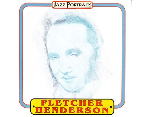 Fletcher Henderson - Fletcher Henderson Orchestra