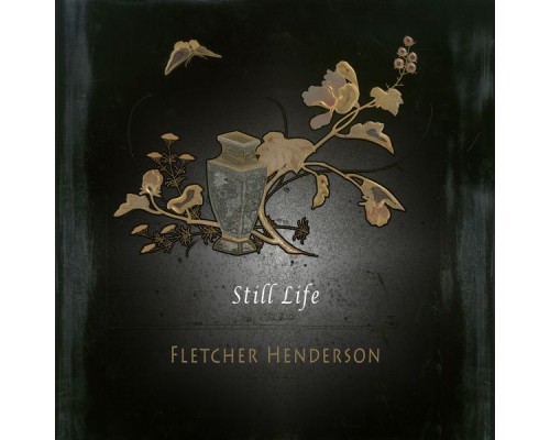 Fletcher Henderson - Still Life