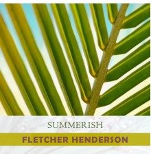 Fletcher Henderson - Summerish