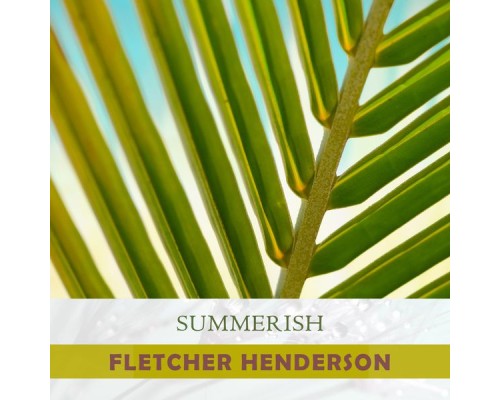 Fletcher Henderson - Summerish