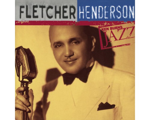 Fletcher Henderson - The Definitive Fletcher Henderson - The Definitive