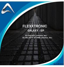 FlexXTronic - Galaxy EP (Original Mix)