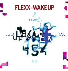 Flexx - Wake Up